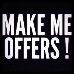 Open to ALL reasonable offers!